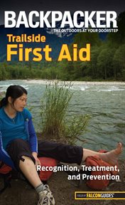 Trailside First Aid : Recognition, Treatment, and Prevention cover image cdn