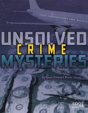 Unsolved Crime Mysteries : Unsolved Mystery Files cover image cdn