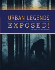 Urban Legends Exposed! : Unexplained: Fact or Fiction? cover image cdn