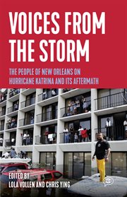 Voices From the Storm : The People of New Orleans on Hurricane Katrina and Its Aftermath cover image cdn