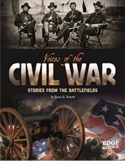 Voices of the Civil War : Stories from the Battlefields cover image cdn