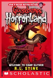 Welcome to Camp Slither : Goosebumps HorrorLand cover image cdn