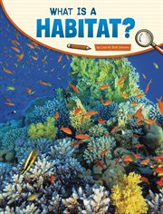 What Is a Habitat? : Science Inquiry cover image cdn
