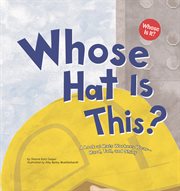 Whose Hat Is This? : A Look at Hats Workers Wear - Hard, Tall, and Shiny cover image cdn
