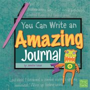 You Can Write an Amazing Journal : You Can Write (Capstone) cover image cdn
