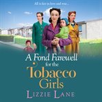 A Fond Farewell for the Tobacco Girls cover image cdn