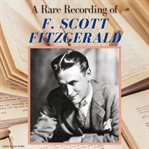 A Rare Recording of F. Scott Fitzgerald cover image cdn