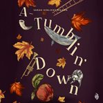 A-Tumblin' Down : Tumblin' Down cover image cdn