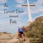 An Upward Climb Toward Faith cover image cdn