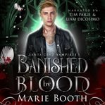 Banished by Blood : Santa Cruz Vampires cover image cdn
