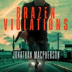 Brazen Violations cover image cdn