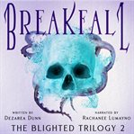 Breakfall : Blighted Trilogy cover image cdn