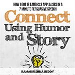 Connect Using Humor and Story cover image cdn