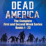 Dead America: The Complete First and Second Week Series : The Complete First and Second Week Series cover image cdn