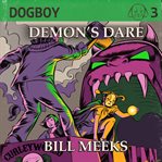 Demon's Dare : Dogboy Adventures cover image cdn