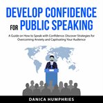 Develop Confidence for Public Speaking cover image cdn