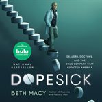 Dopesick : Dealers, Doctors, and the Drug Company that Addicted America cover image cdn