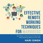 Effective Remote Working Techniques for Managers cover image cdn