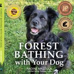 Forest Bathing With Your Dog cover image cdn