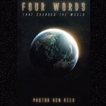 Four Words That Changed the World cover image cdn