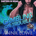 Gambling on Trouble cover image cdn