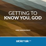 Getting to Know You, God cover image cdn