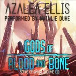 Gods of Blood and Bone : A Sci-Fi Death Game LitRPG cover image cdn