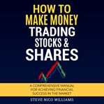 How to Make Money Trading Stocks & Shares cover image cdn