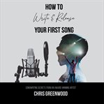 How to Write & Release Your First Song cover image cdn