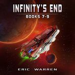 Infinity's End : Books #7-9 cover image cdn