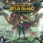 Into the Shadow Mist : Legends of Lotus Island cover image cdn