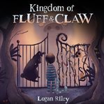 Kingdom of Fluff and Claw cover image cdn