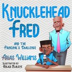 Knucklehead Fred and the Principal's Challenge cover image cdn