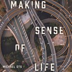 Making Sense of Life cover image cdn