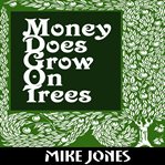 Money Does Grow on Trees cover image cdn
