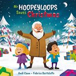 Mr. Hoopeyloops Saves Christmas cover image cdn
