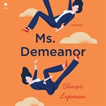 Ms. Demeanor : A Novel cover image cdn