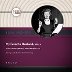 My Favorite Husband, Volume 2 : Classic Radio Collection cover image cdn
