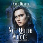 Not Quite Whole cover image cdn