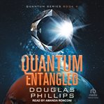 Quantum Entangled : A Quantum Series Mystery cover image cdn