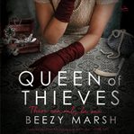 Queen of Thieves : A Novel cover image cdn