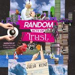 Random Acts of Trust : Random cover image cdn