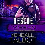 Rescue Mission : Alpha Tactical Ops cover image cdn