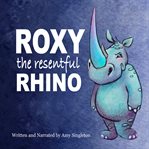Roxy the Resentful Rhino cover image cdn