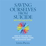 Saving Ourselves From Suicide - Before and After : Before and After cover image cdn