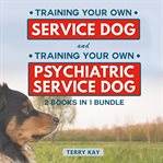 Service Dog Book Bundle : 2 Books in 1 Bundle cover image cdn