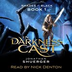 Shades of Black I: In Darkness Cast : In Darkness Cast cover image cdn