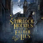 Sherlock Holmes and the Father of Lies cover image cdn