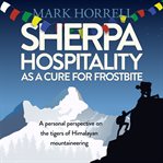 Sherpa Hospitality as a Cure for Frostbite cover image cdn
