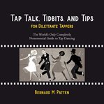 Tap Talk, Tidbits, and Tips for Dilettante Tappers cover image cdn